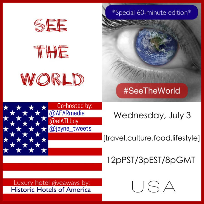 #SeeTheWorld Twitter Chat :: Week 13 : USA + Luxury Hotel Giveaways by Historic Hotels of America!