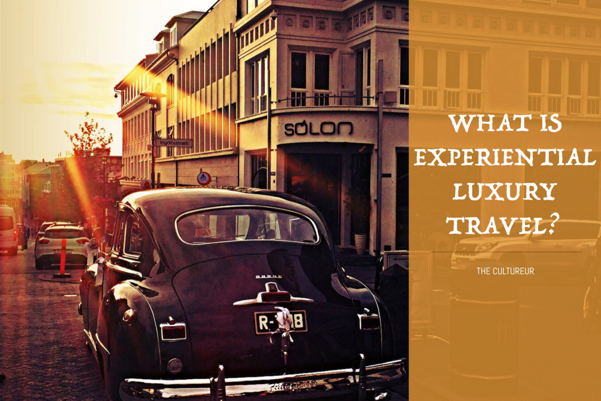 experiential luxury travel