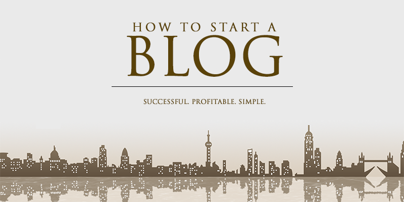 How to Start a Successful and Profitable Blog