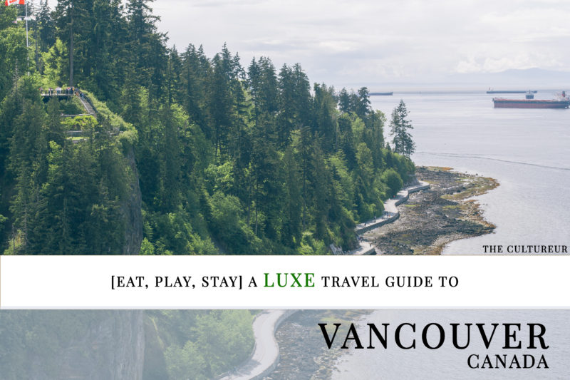 luxury travel guide to vancouver